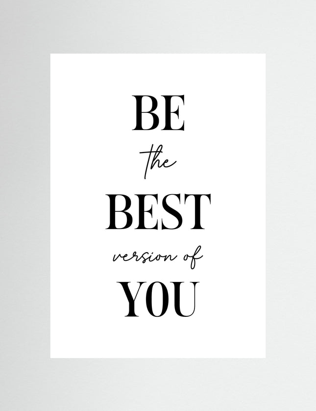 Be the Best Version of You — Typographic Print