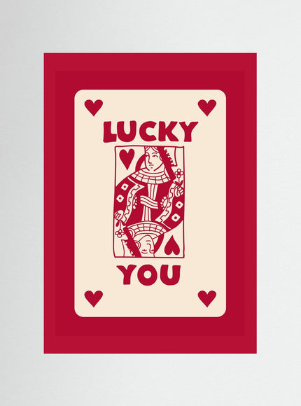 Lucky You Playing Card Poster - Framzio