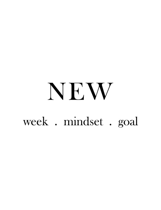 New Week Mindset Goal Motivational Typography Poster - Framzio